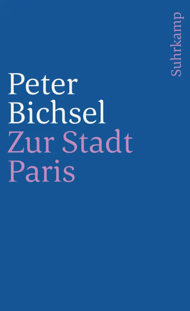 Cover: 9783518392348 | Zur Stadt Paris | Geschichten | Peter Bichsel | Taschenbuch | 115 S.