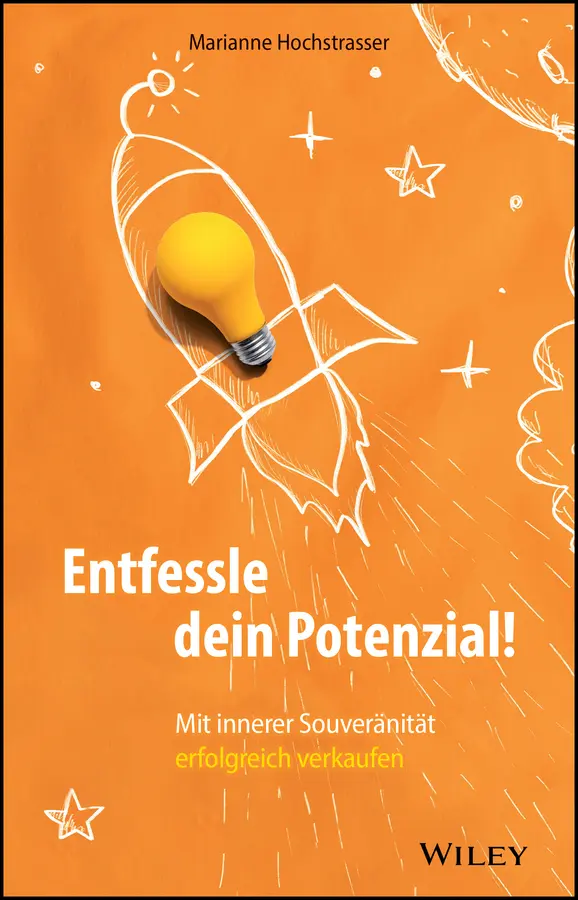 Cover: 9783527512348 | Entfessle dein Potenzial! | Marianne Hochstrasser | Buch | 224 S.