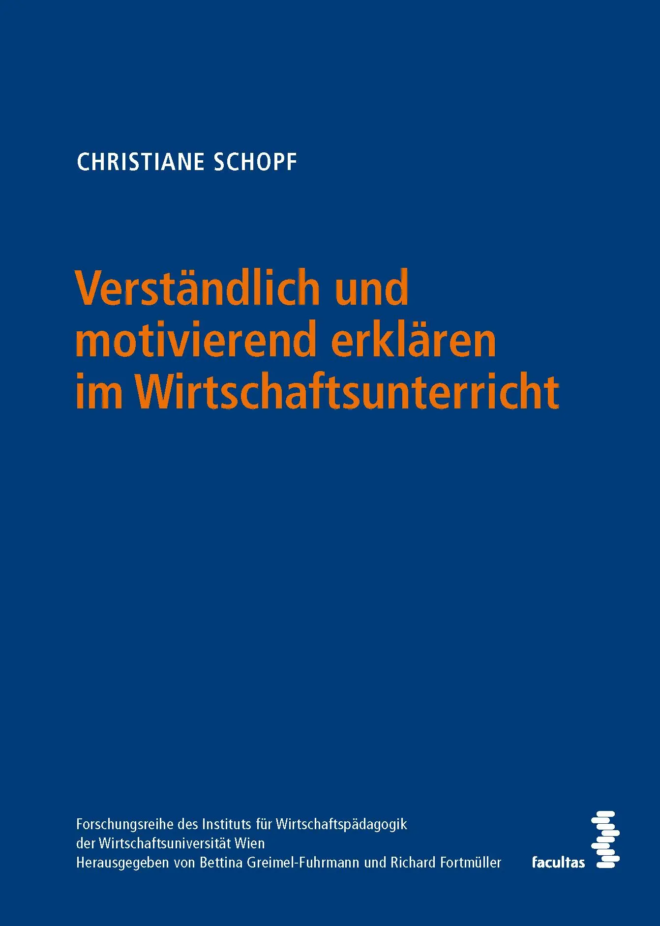 Cover: 9783708922348 | Verständlich und motivierend erklären im Wirtschaftsunterricht | Buch