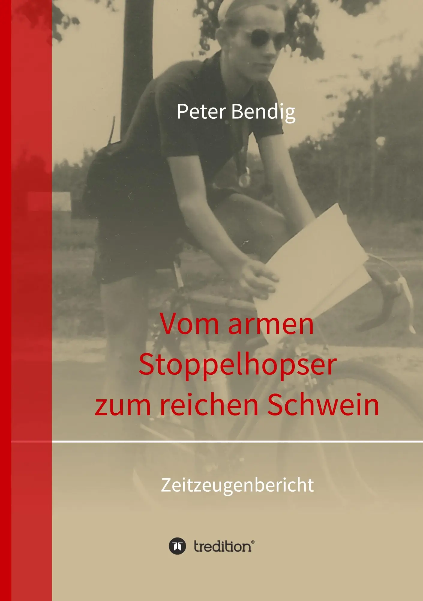 Cover: 9783732372348 | Peter Bendig - Vom armen Stoppelhopser zum reichen Schwein | Bendig Cover: 9783732372348 | Peter Bendig - Vom armen Stoppelhopser zum reichen Schwein | Bendig