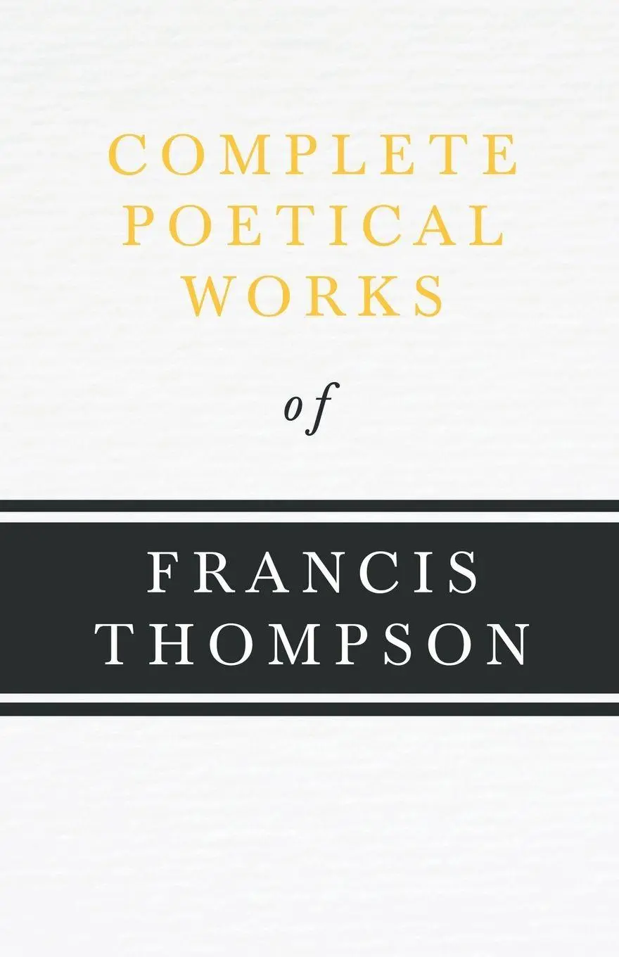 Cover: 9781406782448 | Complete Poetical Works of Francis Thompson | Francis Thompson | Buch