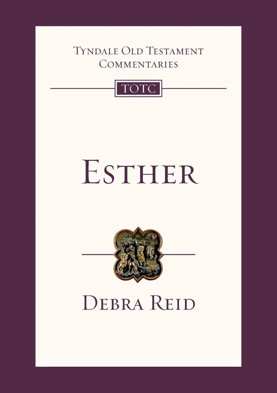 Cover: 9781844742448 | Esther | Tyndale Old Testament Commentary | Debra Reid | Taschenbuch