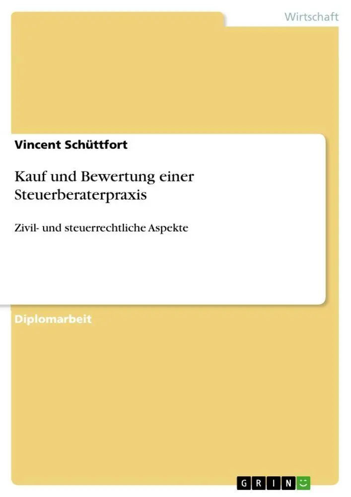 Cover: 9783656442448 | Kauf und Bewertung einer Steuerberaterpraxis | Vincent Schüttfort