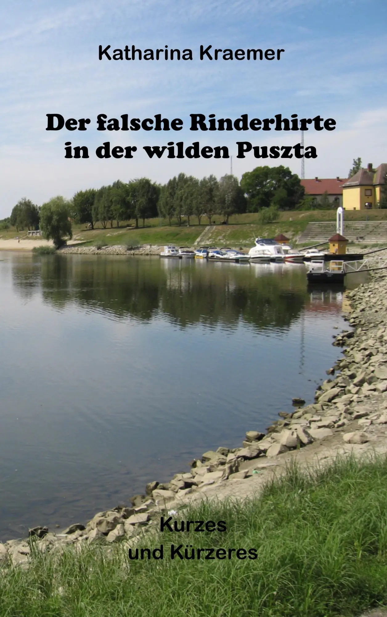 Cover: 9783741272448 | Der falsche Rinderhirte in der wilden Puszta | Kurzes und Kürzeres