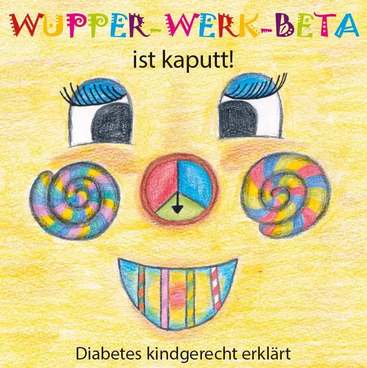 Cover: 9783758102448 | Wupper-Werk-Beta ist kaputt! | Diabetes kindgerecht erklärt | Klinger