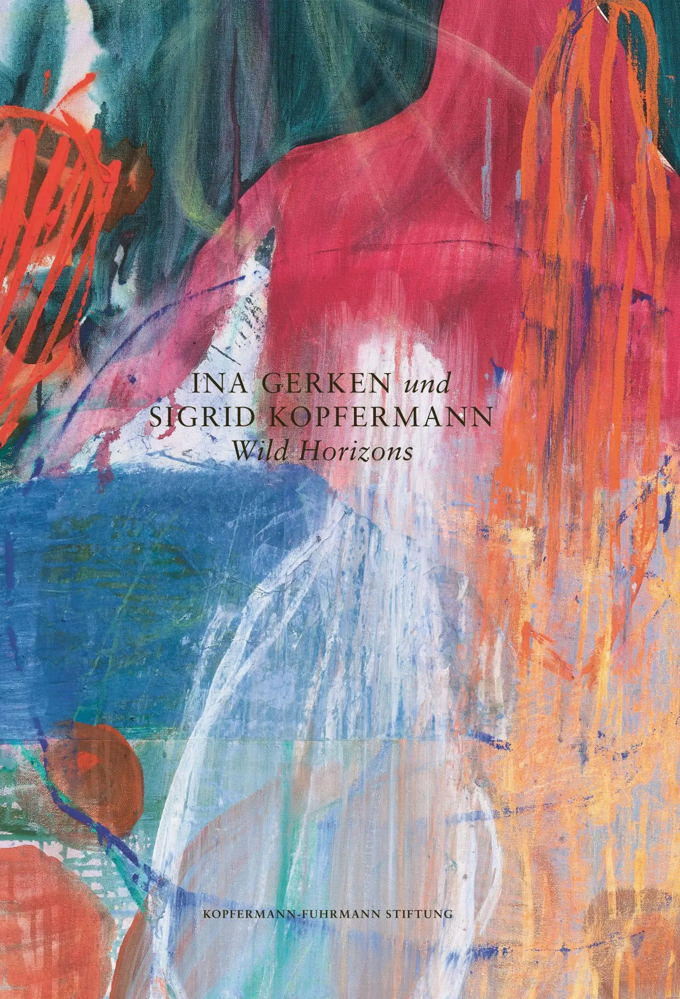 Cover: 9783987412448 | Ina Gerken und Sigrid Kopfermann: Wild Horizons | Stiftung | Buch