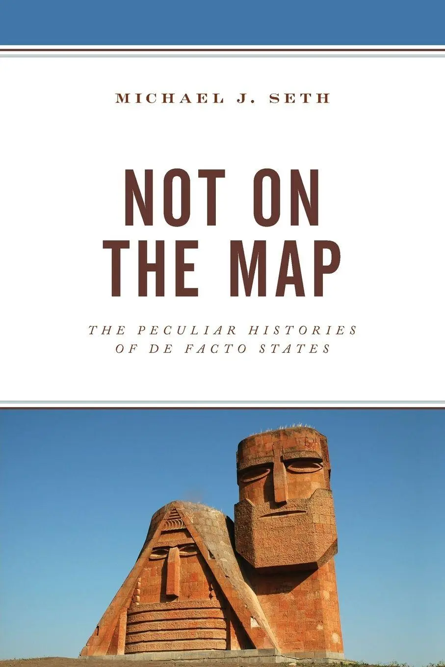 Cover: 9781793632548 | Not on the Map | The Peculiar Histories of De Facto States | Seth