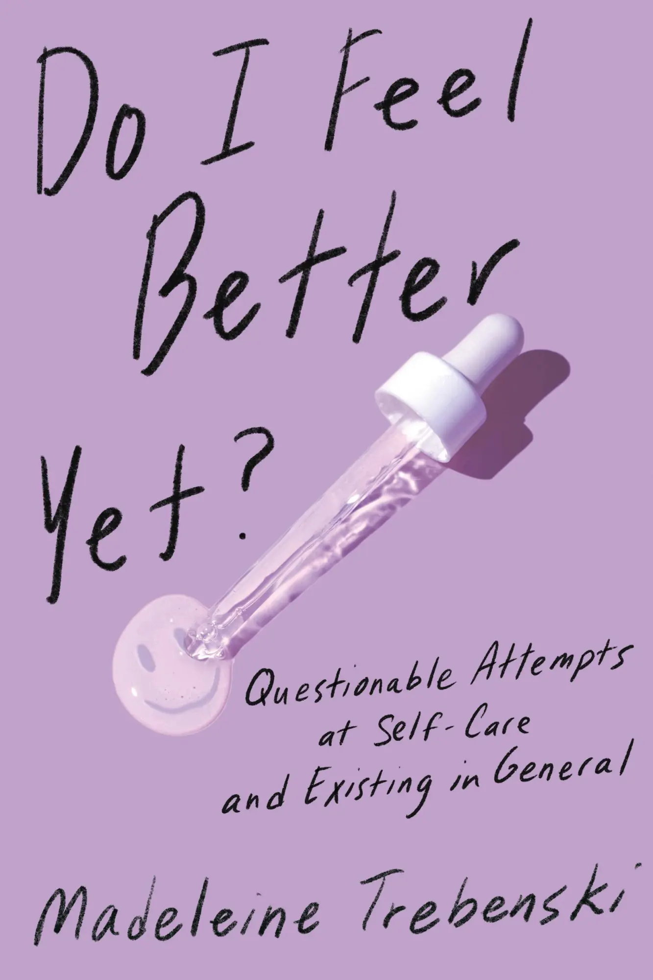Cover: 9781797212548 | Do I Feel Better Yet? | Madeleine Trebenski | Taschenbuch | Englisch