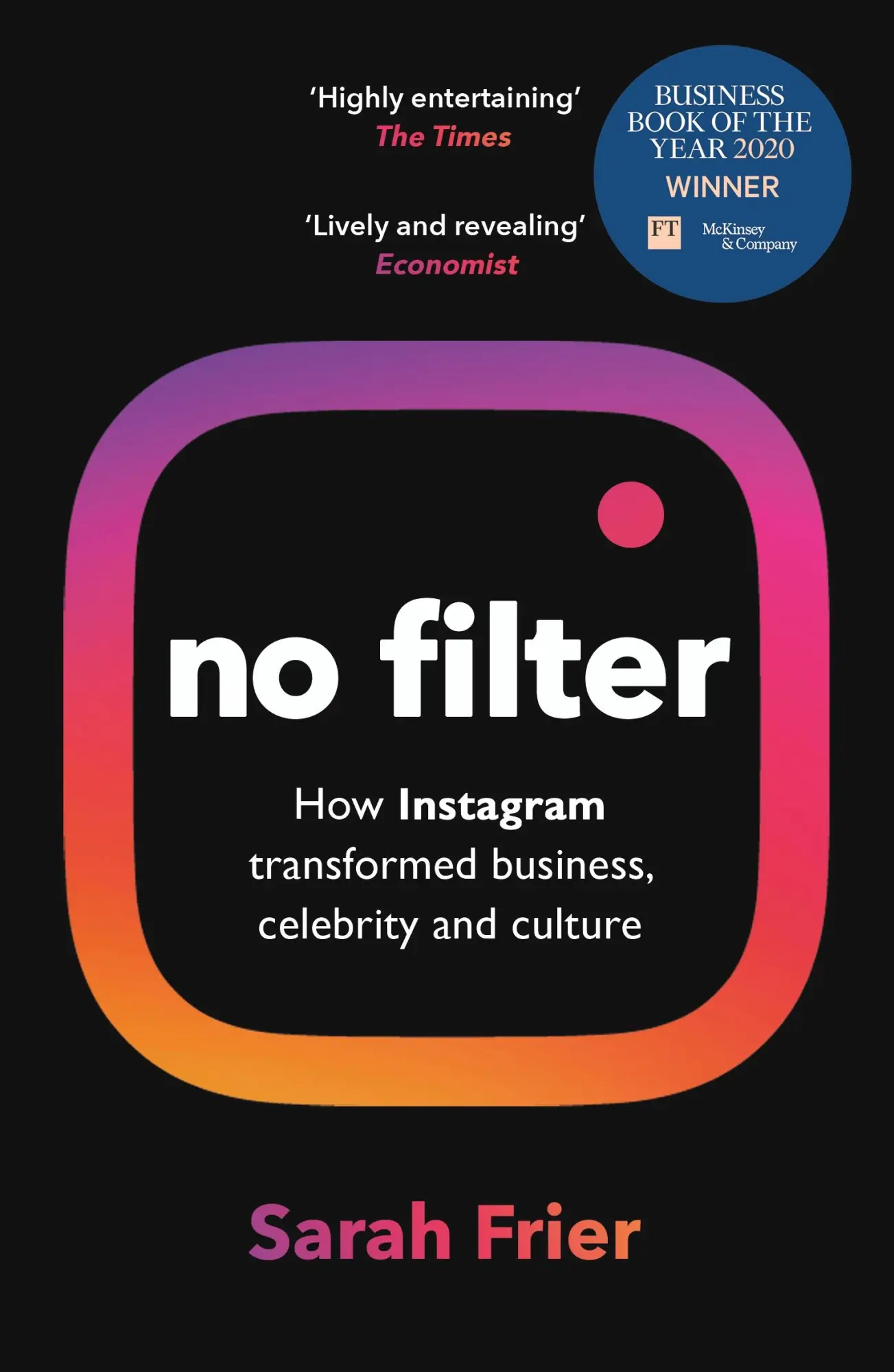 Cover: 9781847942548 | No Filter | Sarah Frier | Taschenbuch | XIV | Englisch | 2021