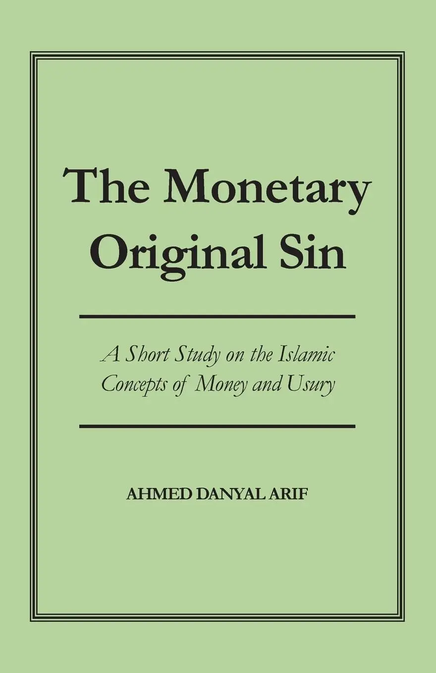 Cover: 9781915492548 | The Monetary Original Sin | Ahmed Danyal Arif | Taschenbuch | Englisch