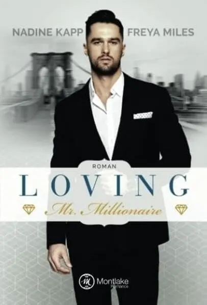 Cover: 9782919802548 | Loving Mr. Millionaire | Nadine Kapp (u. a.) | Taschenbuch | 202 S.