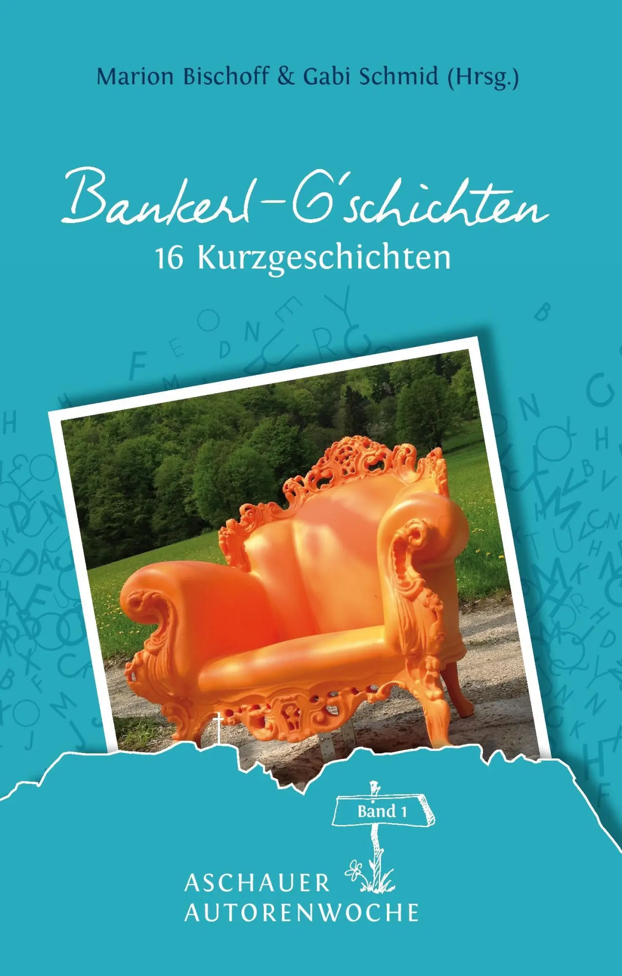 Cover: 9783734572548 | Bankerl G'schichten | Band 1 | Marion Bischoff (u. a.) | Buch | 228 S.
