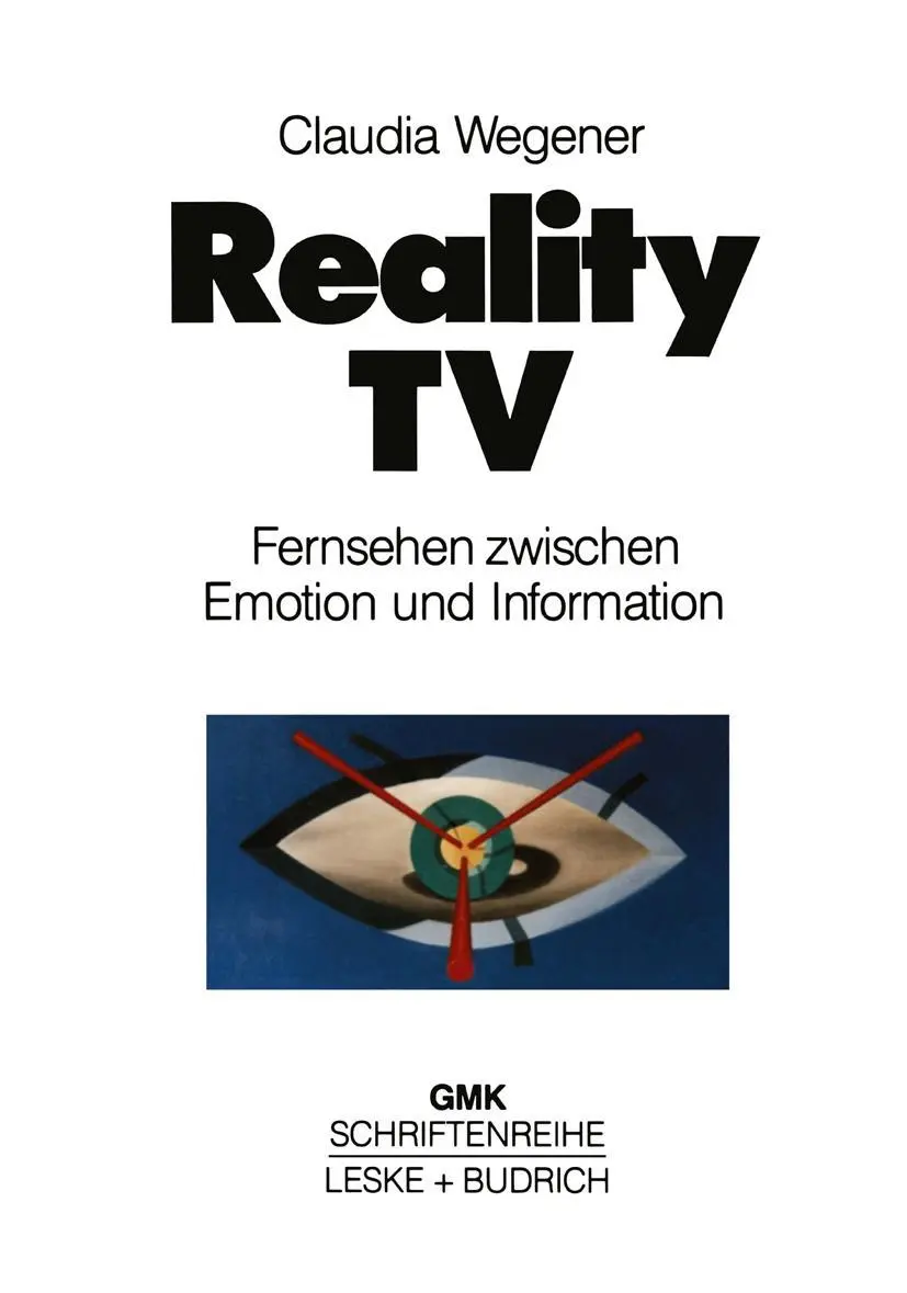 Cover: 9783810012548 | Reality-TV | Fernsehen zwischen Emotion und Information? | Wegener