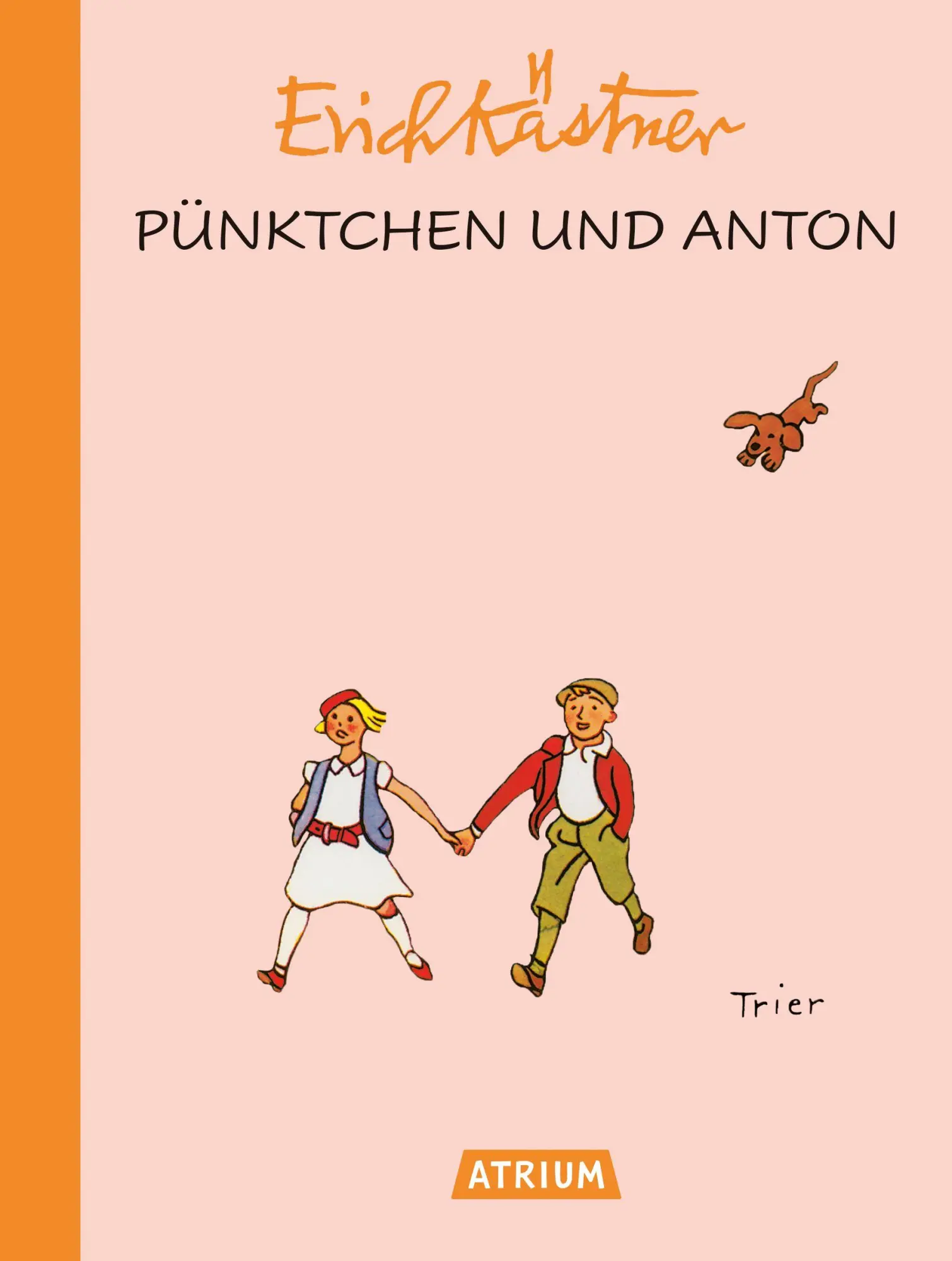 Cover: 9783855352548 | Pünktchen und Anton | Sonderausgabe "90 Jahre Atrium" | Erich Kästner