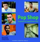 Cover: 9783894582548 | Pop Shop | Gespräche mit Jugendlichen in Haft | Jünschke | Buch | 2008