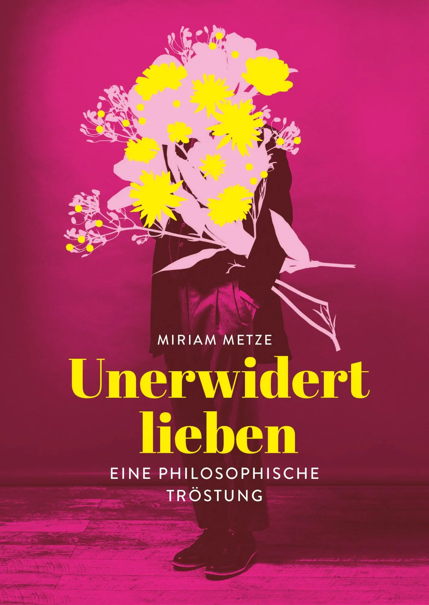 Cover: 9783948722548 | Unerwidert lieben | Eine philosophische Tröstung | Miriam Metze | Buch