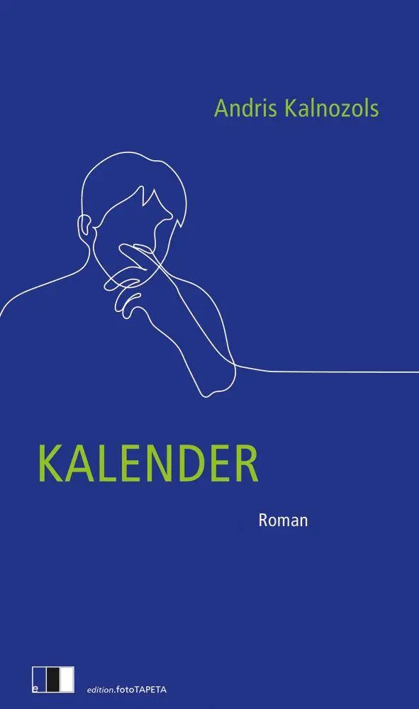 Cover: 9783949262548 | Kalender | Roman | Andris Kalnozols | Taschenbuch | 336 S. | Deutsch