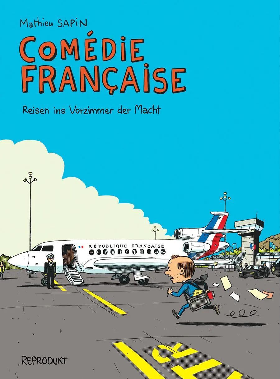 Cover: 9783956402548 | Comédie Française | Reisen ins Vorzimmer der Macht | Mathieu Sapin
