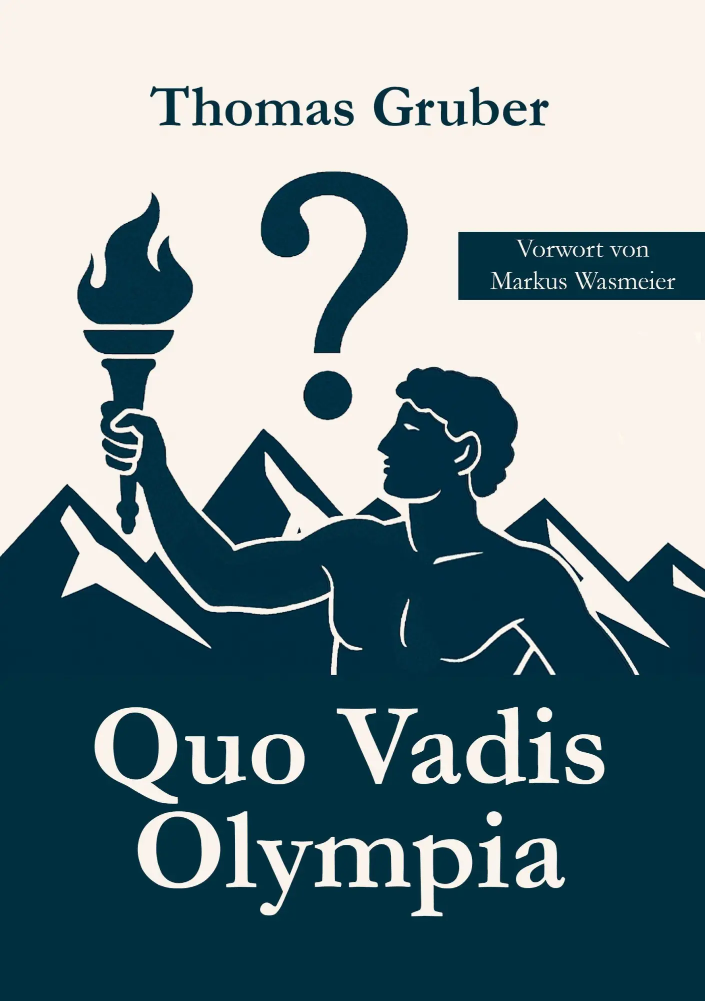 Cover: 9783967532548 | Quo Vadis Olympia | Thomas Gruber | Taschenbuch | Deutsch | 2025