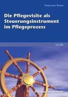 Cover: 9783981532548 | Die Pflegevisite als Steuerungsinstrument im Pflegeprozess | Panka