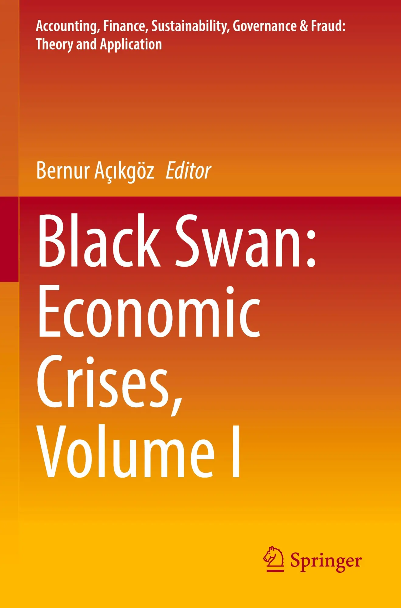 Cover: 9789811952548 | Black Swan: Economic Crises, Volume I | Bernur Açikgöz | Taschenbuch
