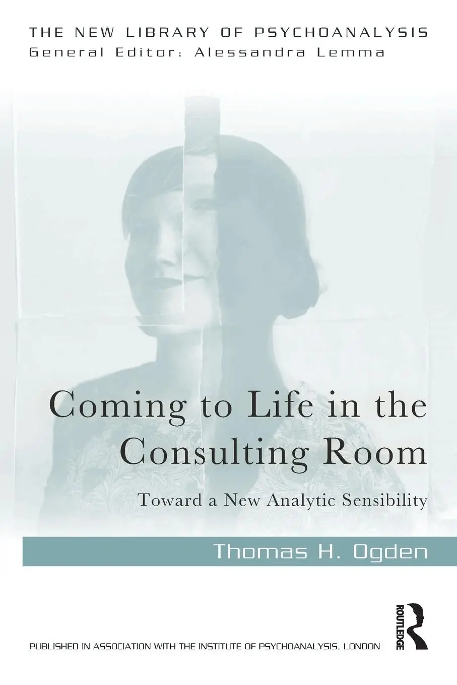 Cover: 9781032132648 | Coming to Life in the Consulting Room | Thomas H. Ogden | Taschenbuch Cover: 9781032132648 | Coming to Life in the Consulting Room | Thomas H. Ogden | Taschenbuch