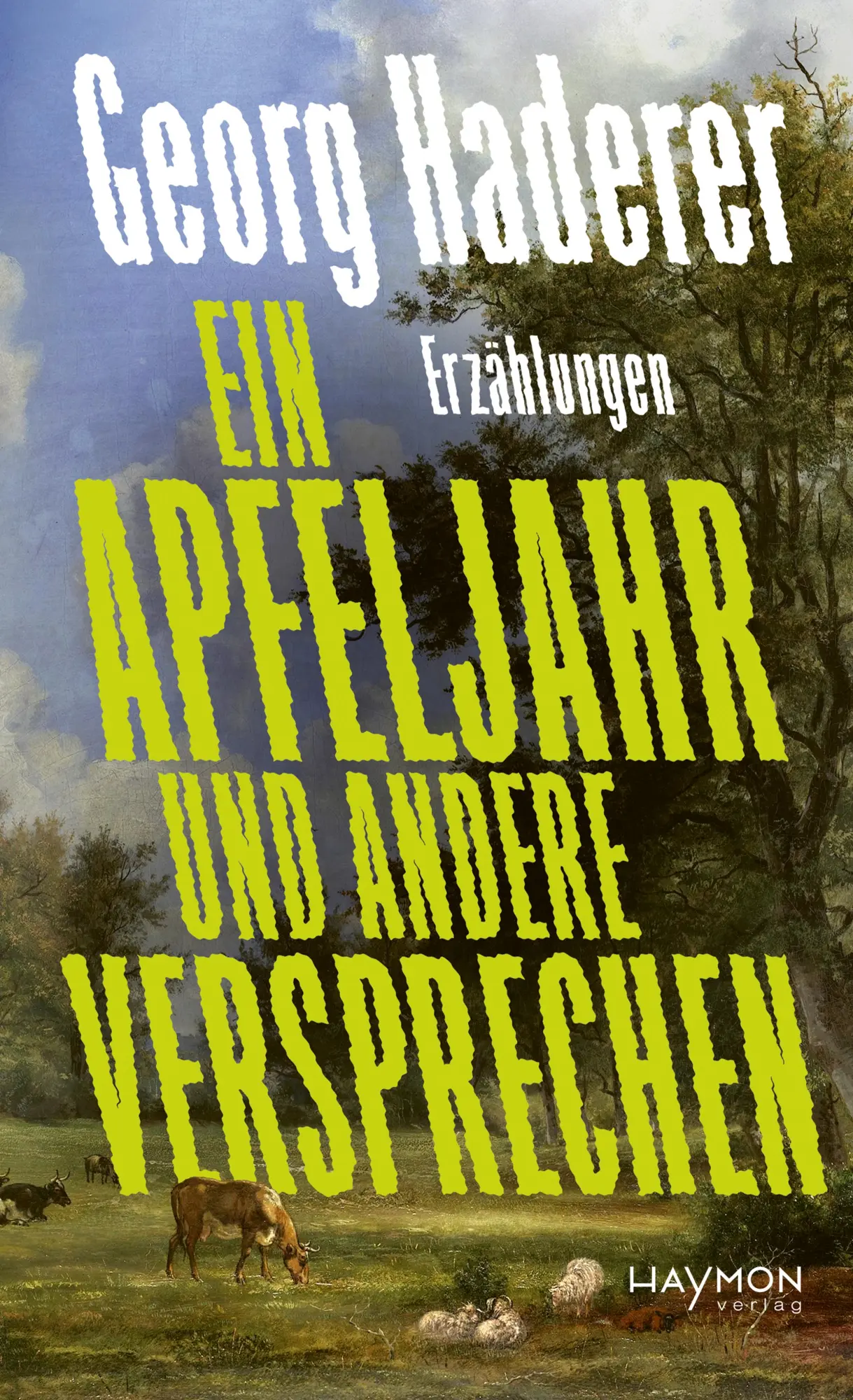 Cover: 9783709982648 | Ein Apfeljahr und andere Versprechen | Erzählungen | Georg Haderer