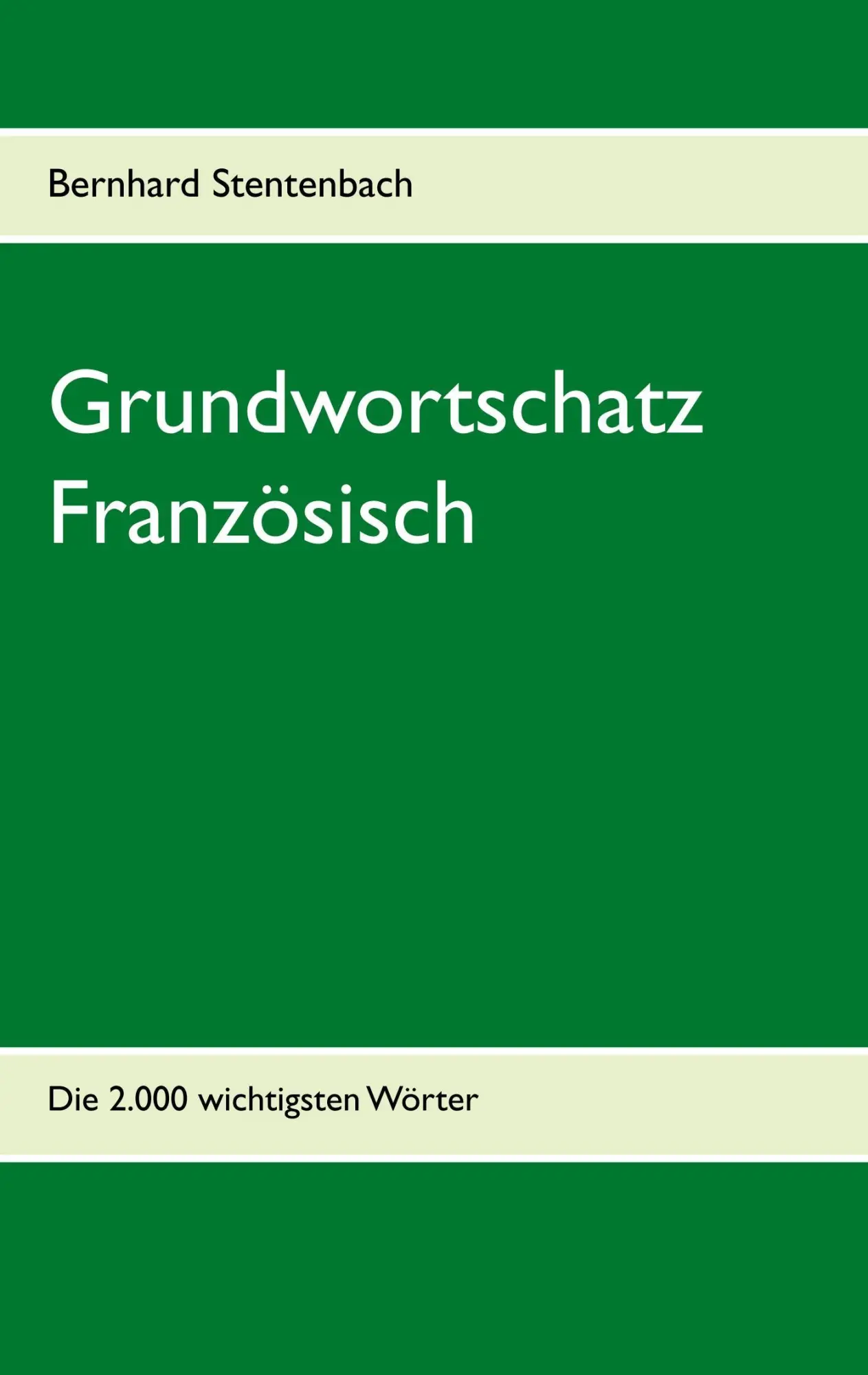 Cover: 9783746062648 | Grundwortschatz Französisch | Die 2.000 wichtigsten Wörter | Buch