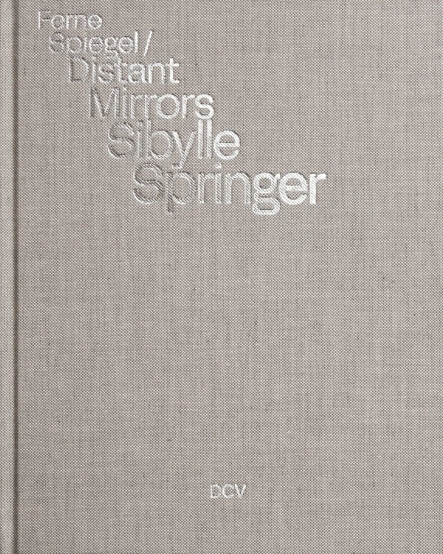 Cover: 9783969122648 | Sibylle Springer: Ferne Spiegel / Distant Mirrors | Fritz (u. a.)
