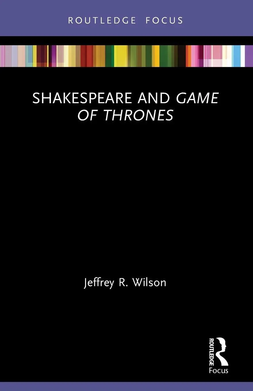 Cover: 9780367632748 | Shakespeare and Game of Thrones | Jeffrey R. Wilson | Taschenbuch