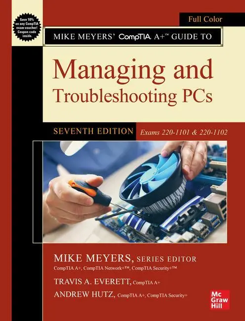 Cover: 9781264712748 | Mike Meyers' Comptia A+ Guide to Managing and Troubleshooting Pcs,...