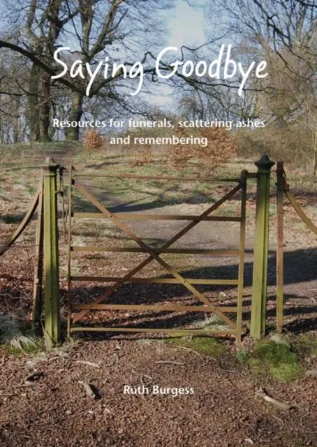Cover: 9781849522748 | Saying Goodbye | Ruth Burgess | Taschenbuch | Kartoniert / Broschiert