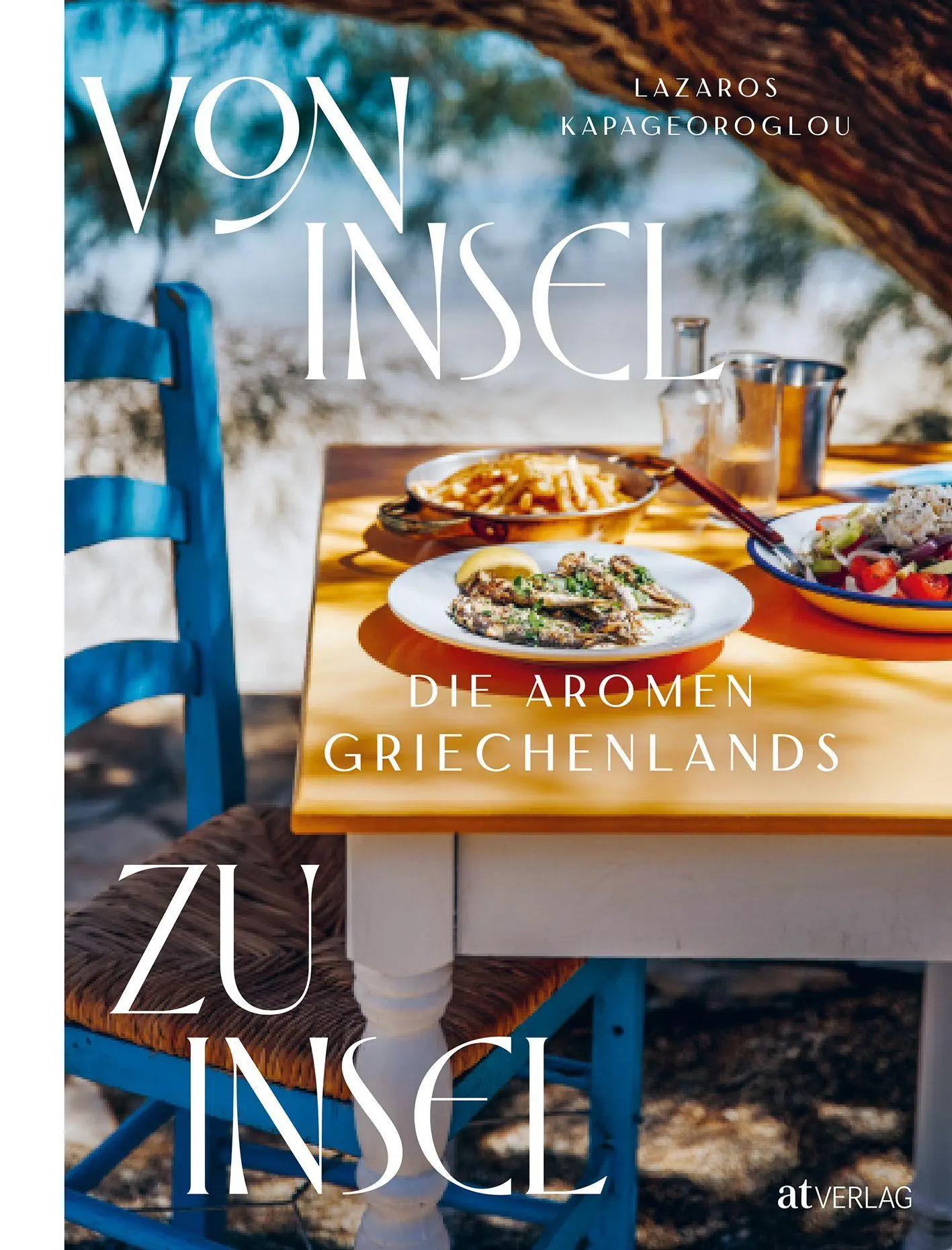 Cover: 9783039022748 | Von Insel zu Insel | Die Aromen Griechenlands | Lazaros Kapageoroglou