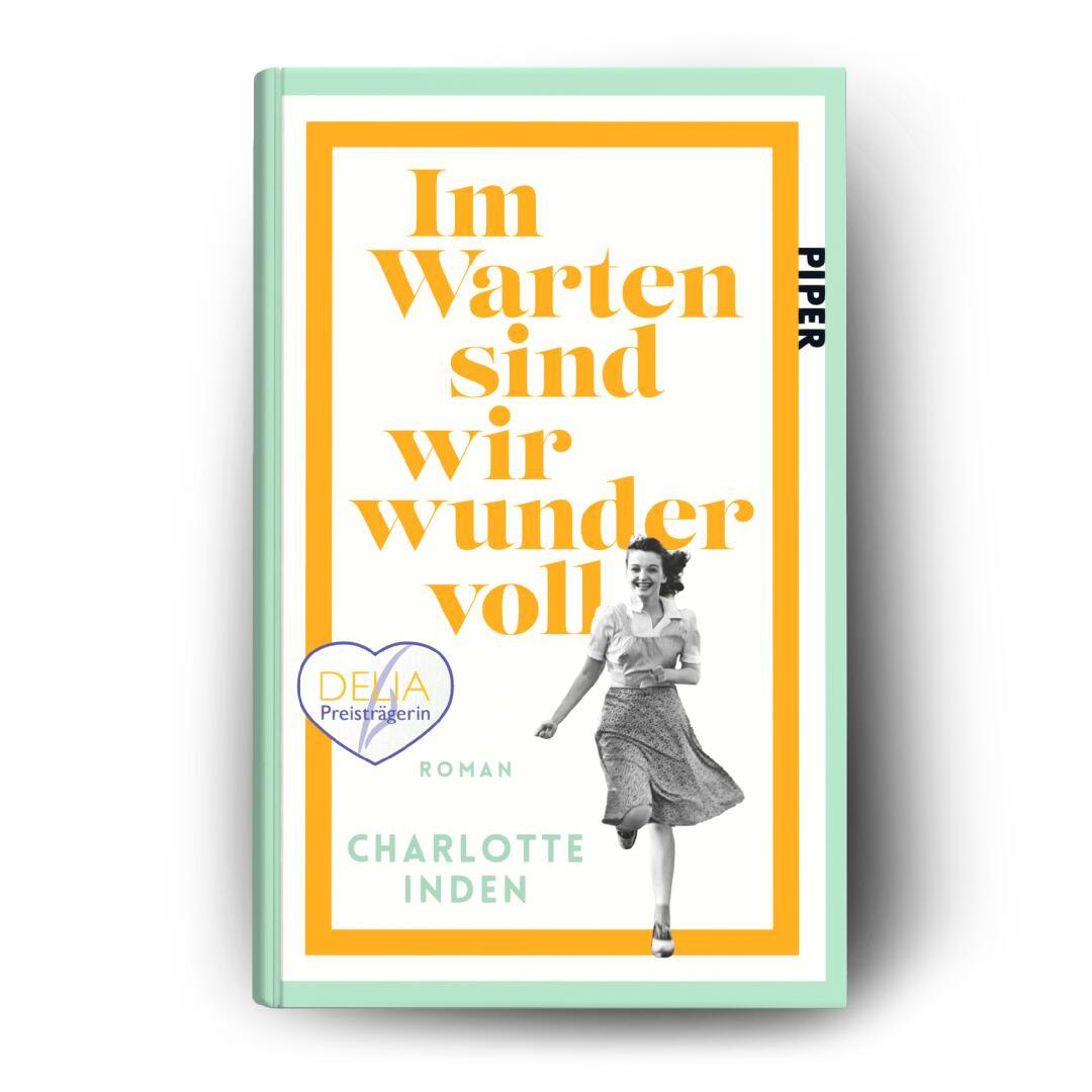 Bild: 9783492072748 | Im Warten sind wir wundervoll | Charlotte Inden | Buch | 384 S. | 2024