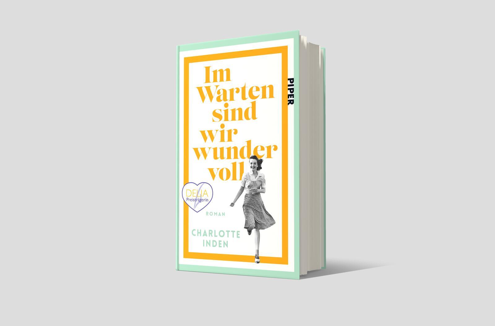 Bild: 9783492072748 | Im Warten sind wir wundervoll | Charlotte Inden | Buch | 384 S. | 2024