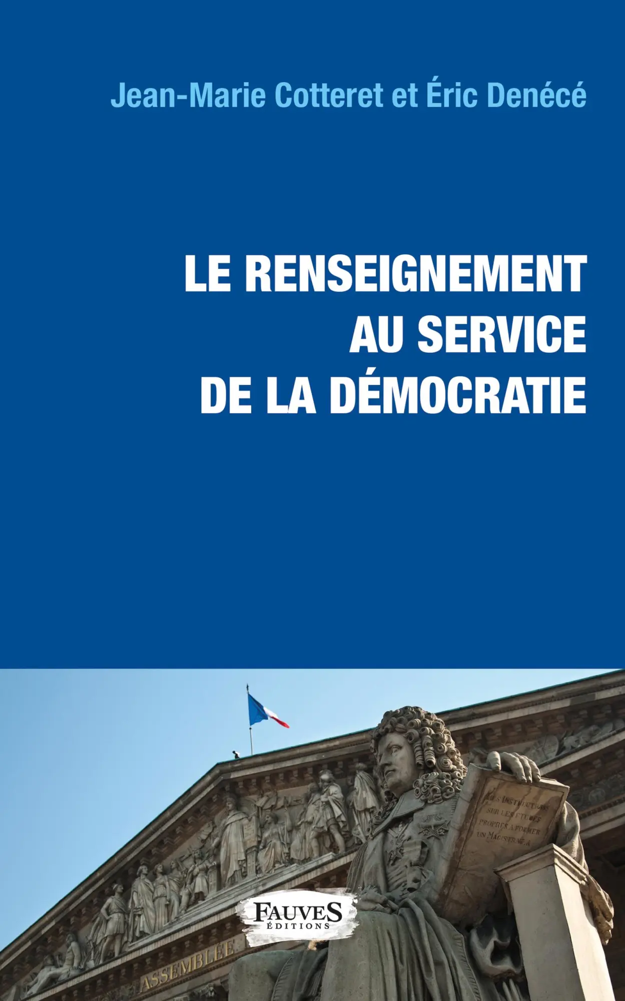 Cover: 9791030202748 | Le renseignement au service de la démocratie | Cotteret (u. a.) | Buch