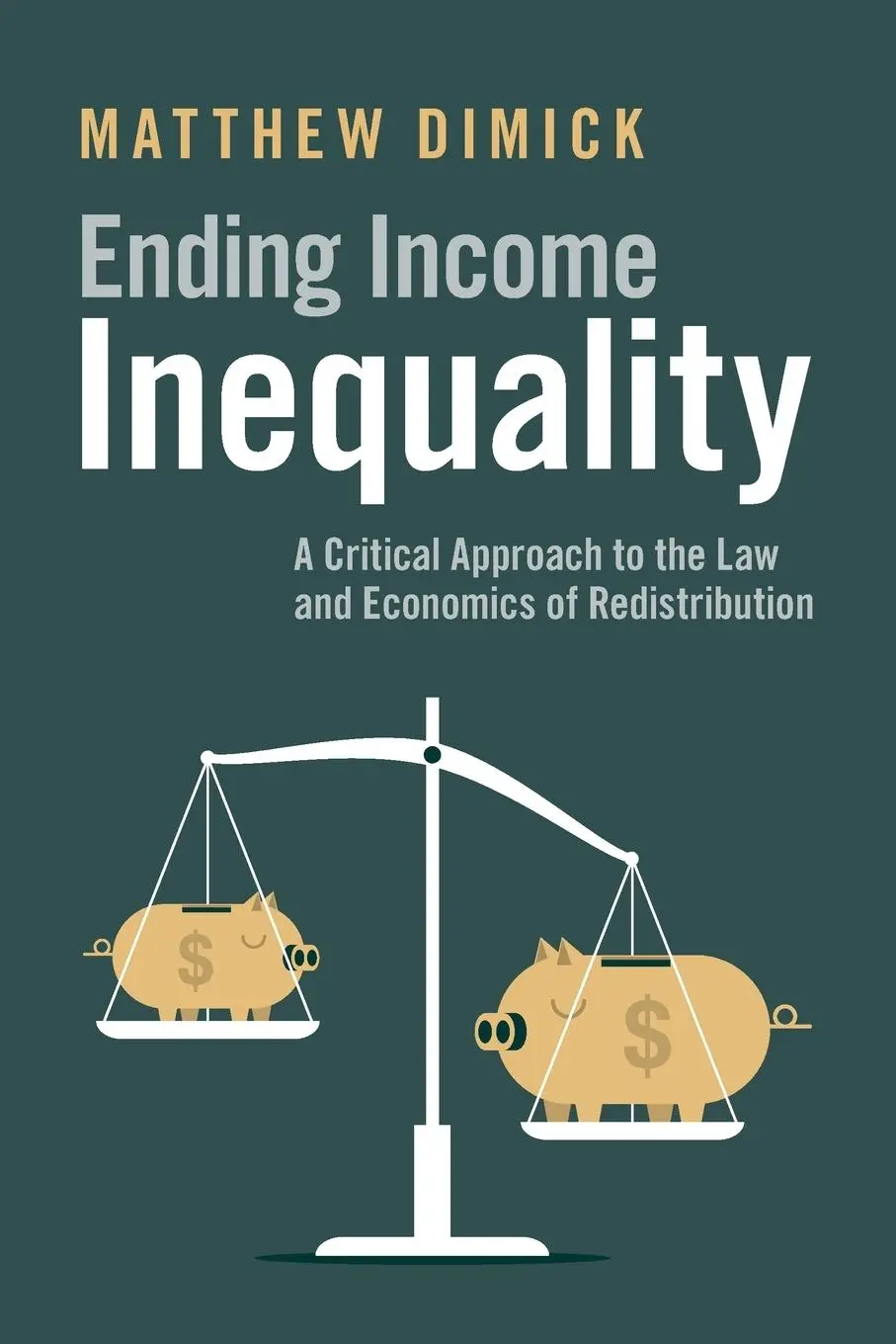 Cover: 9781108822848 | Ending Income Inequality | Matthew Dimick | Taschenbuch | Englisch