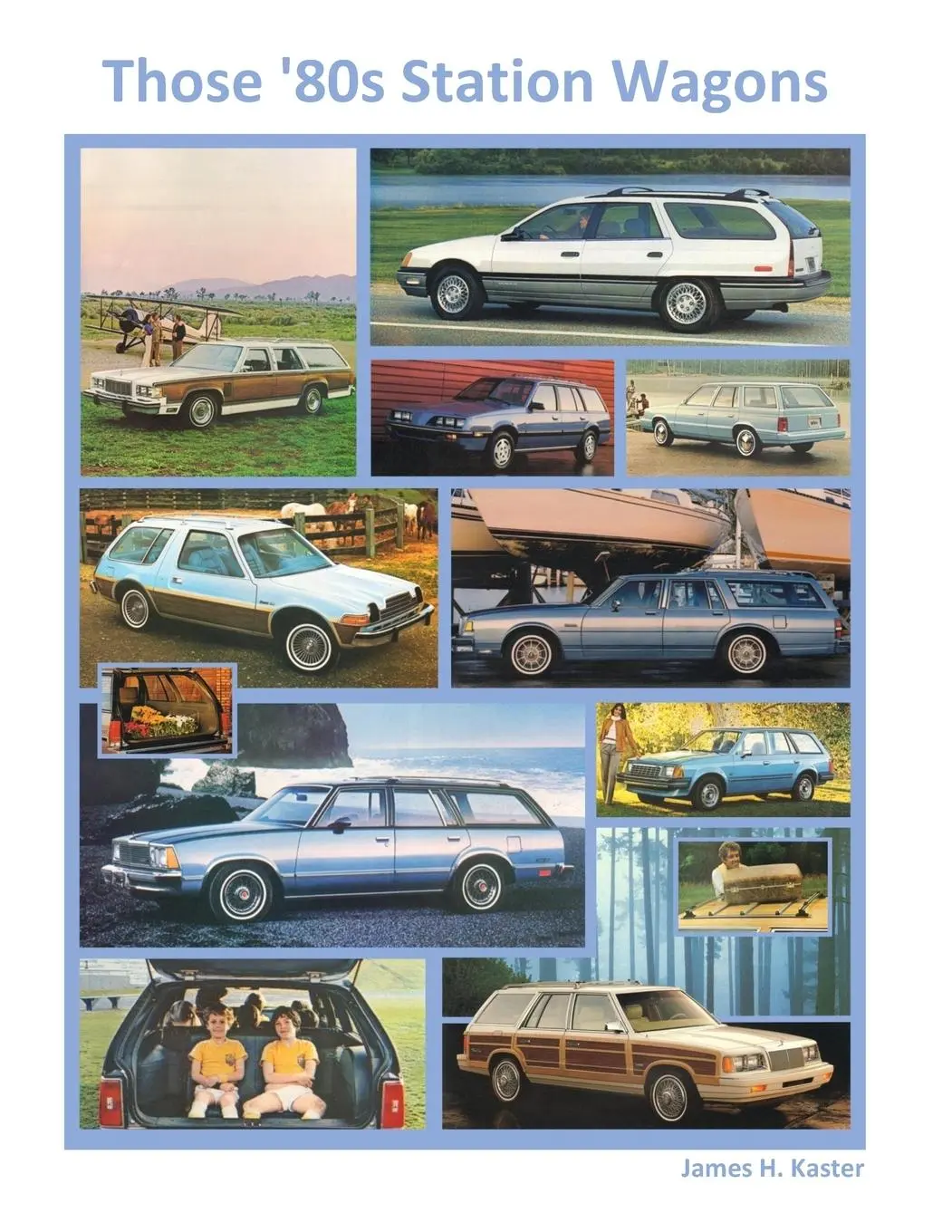 Cover: 9781300572848 | Those '80s Station Wagons | James Kaster | Taschenbuch | Englisch