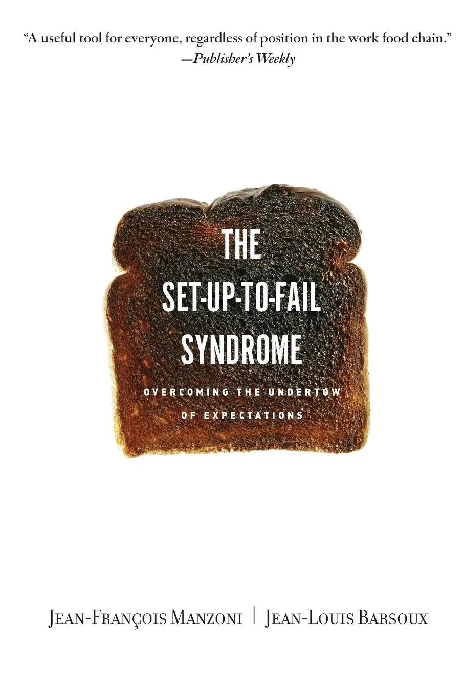 Cover: 9781422102848 | Set-Up-To-Fail Syndrome | Overcoming the Undertow of Expectations