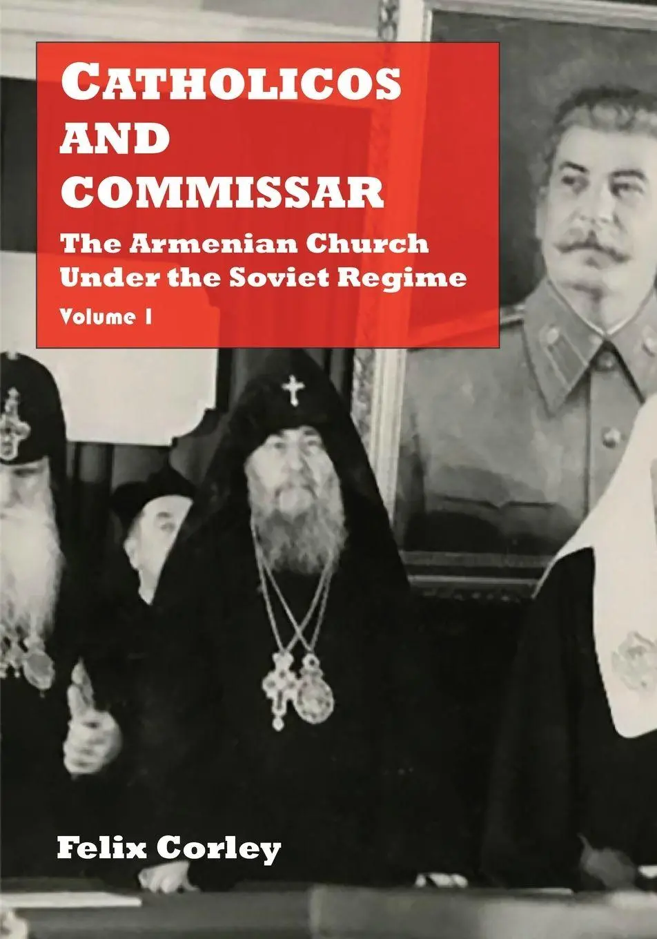 Cover: 9781909382848 | Catholicos and Commissar | Felix Corley | Taschenbuch | Englisch