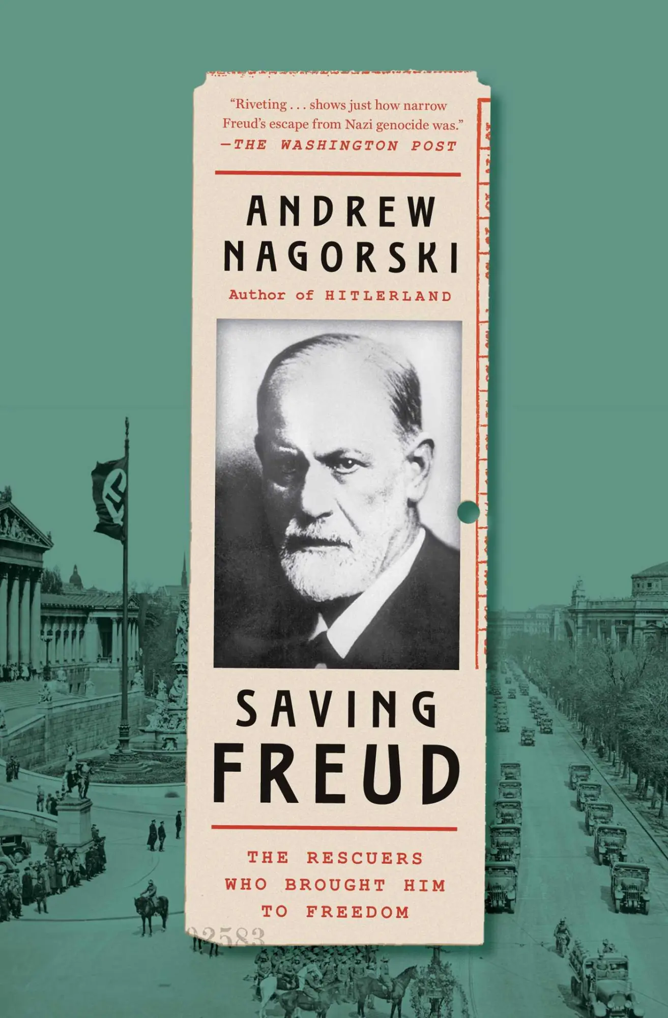Cover: 9781982172848 | Saving Freud: The Rescuers Who Brought Him to Freedom | Nagorski