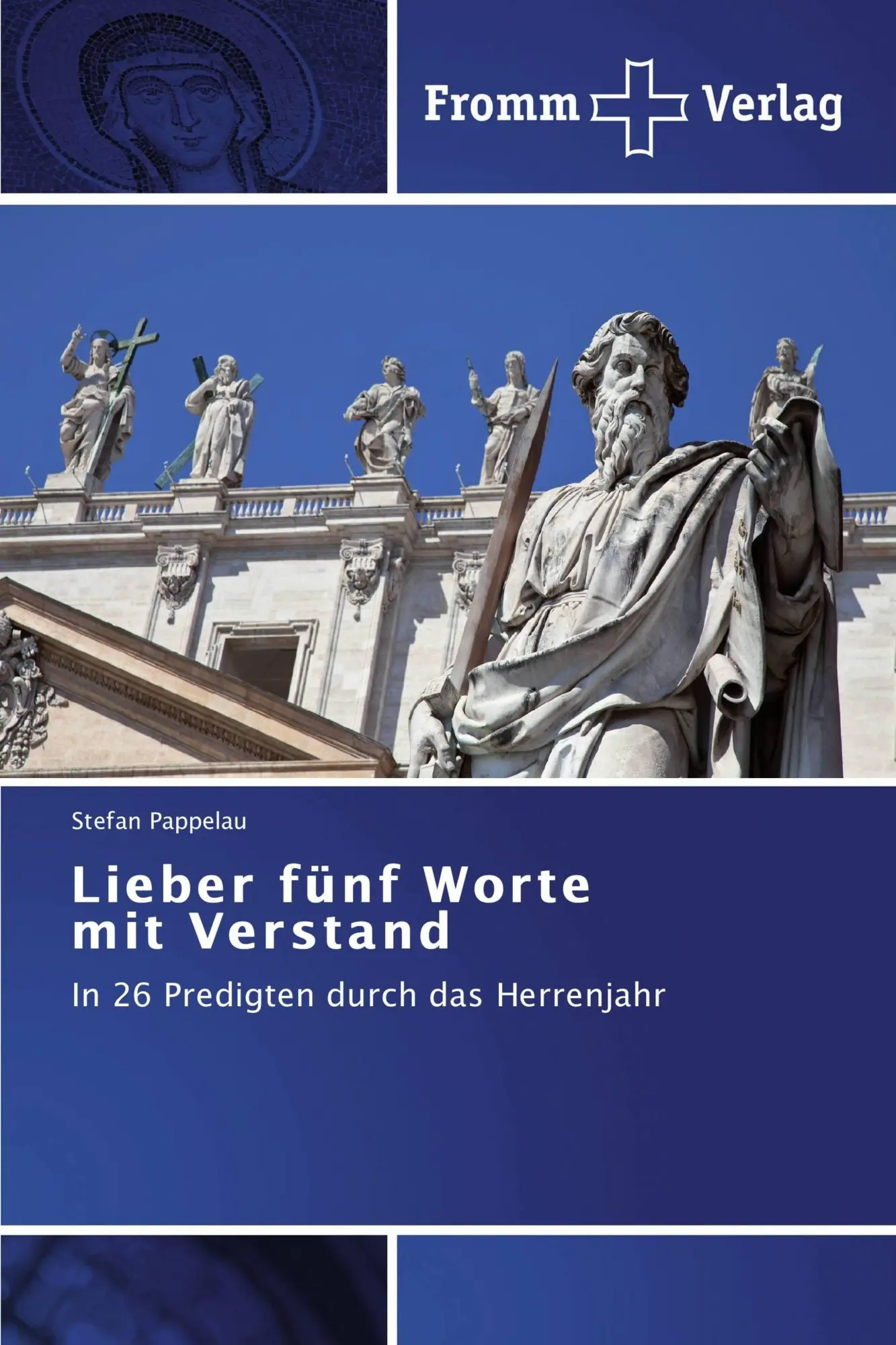 Cover: 9783841602848 | Lieber fünf Worte mit Verstand | In 26 Predigten durch das Herrenjahr