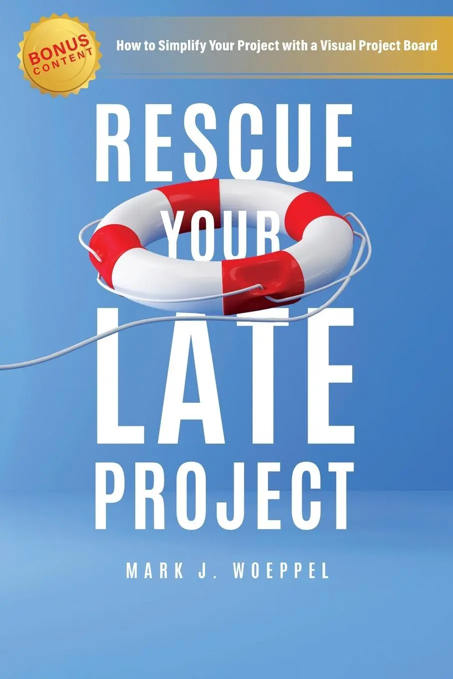Cover: 9798218482848 | Rescue Your Late Project | Mark J Woeppel | Taschenbuch | Englisch