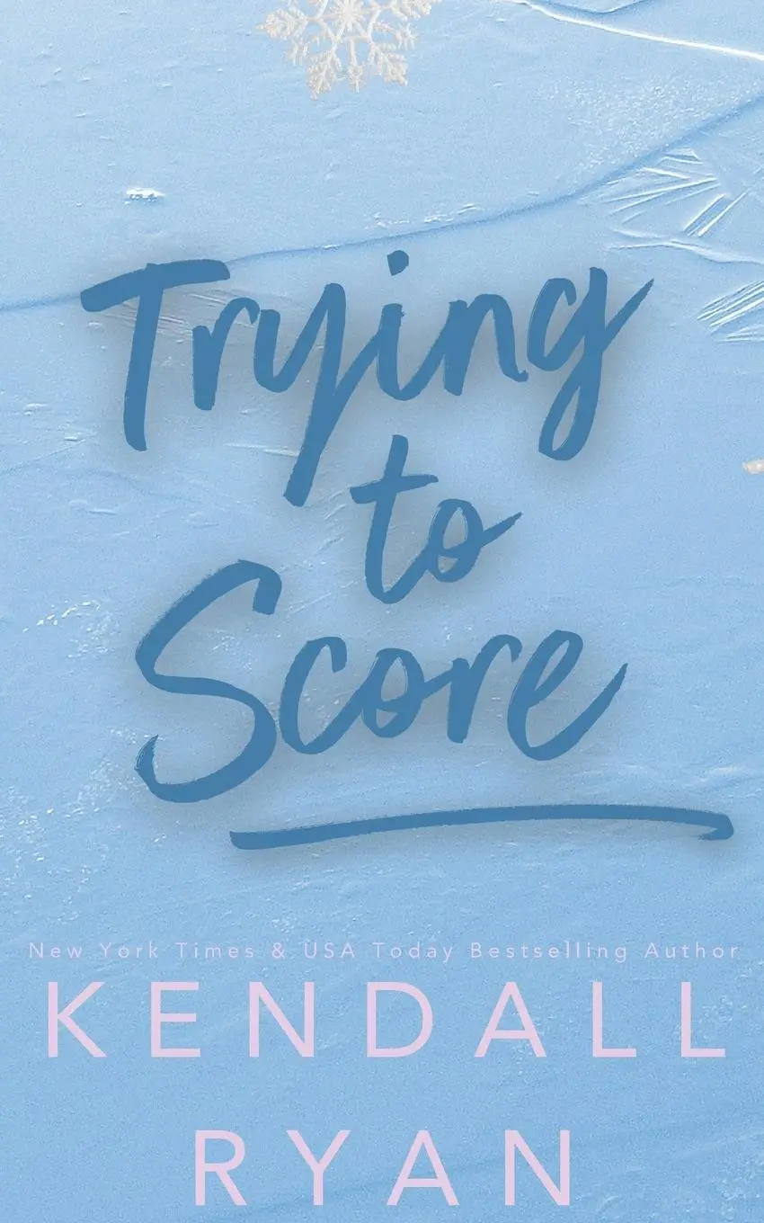 Cover: 9781733672948 | Trying to Score | Kendall Ryan | Taschenbuch | Englisch | 2019