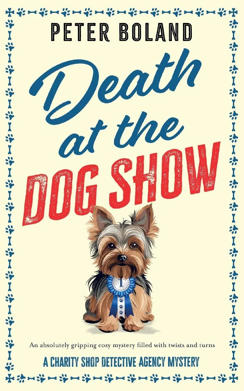 Cover: 9781835262948 | DEATH AT THE DOG SHOW | Peter Boland | Taschenbuch | Englisch | 2023