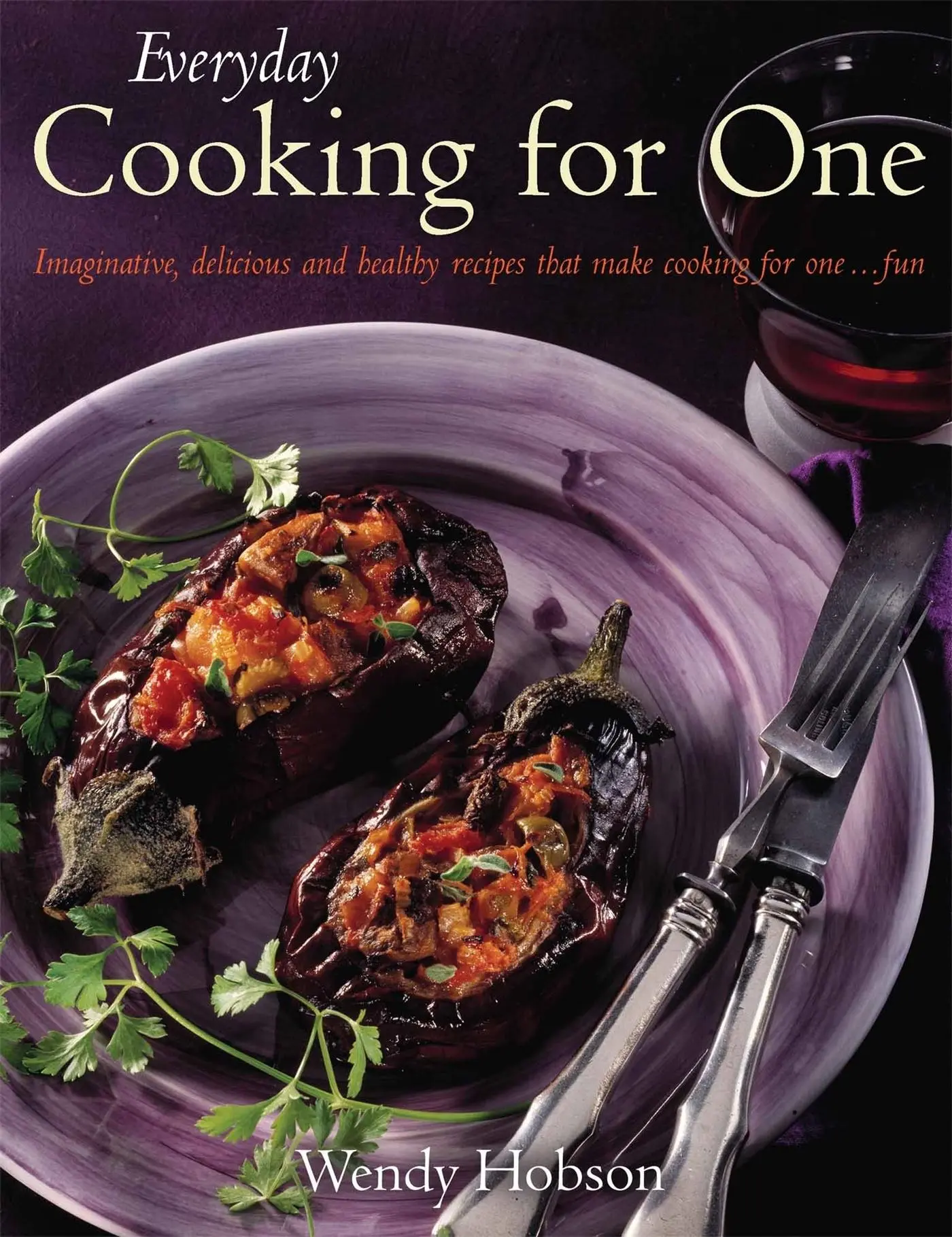 Cover: 9781905862948 | Everyday Cooking For One | Wendy Hobson | Taschenbuch | Englisch