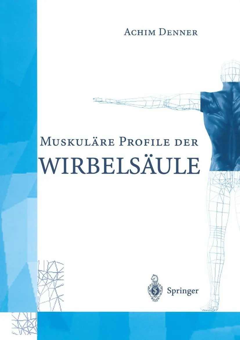 Cover: 9783540632948 | MuskulÄre Profile der WirbelsÄule | Achim Denner | Taschenbuch | ix