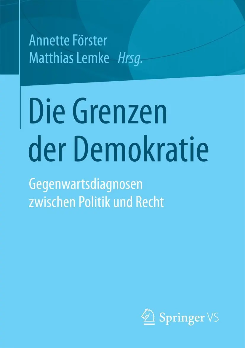 Cover: 9783658162948 | Die Grenzen der Demokratie | Matthias Lemke (u. a.) | Taschenbuch | vi