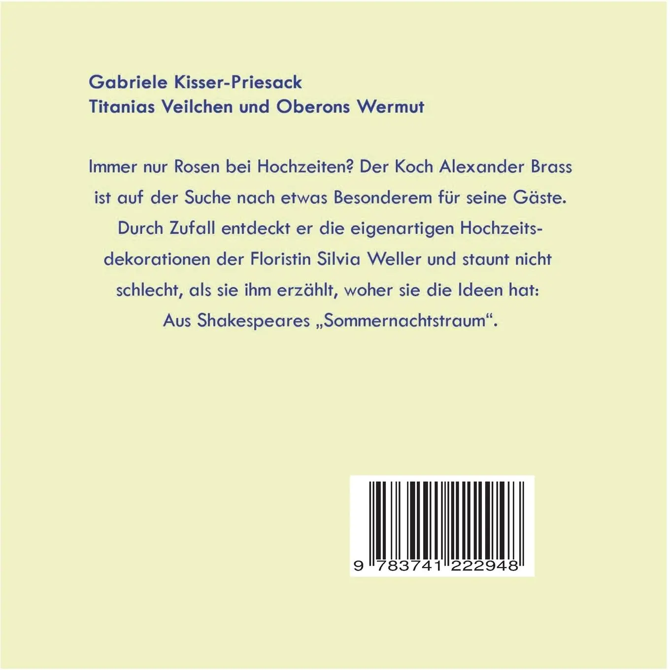 Rückseite: 9783741222948 | Titanias Veilchen und Oberons Wermut | Gabriele Kisser-Priesack | Buch