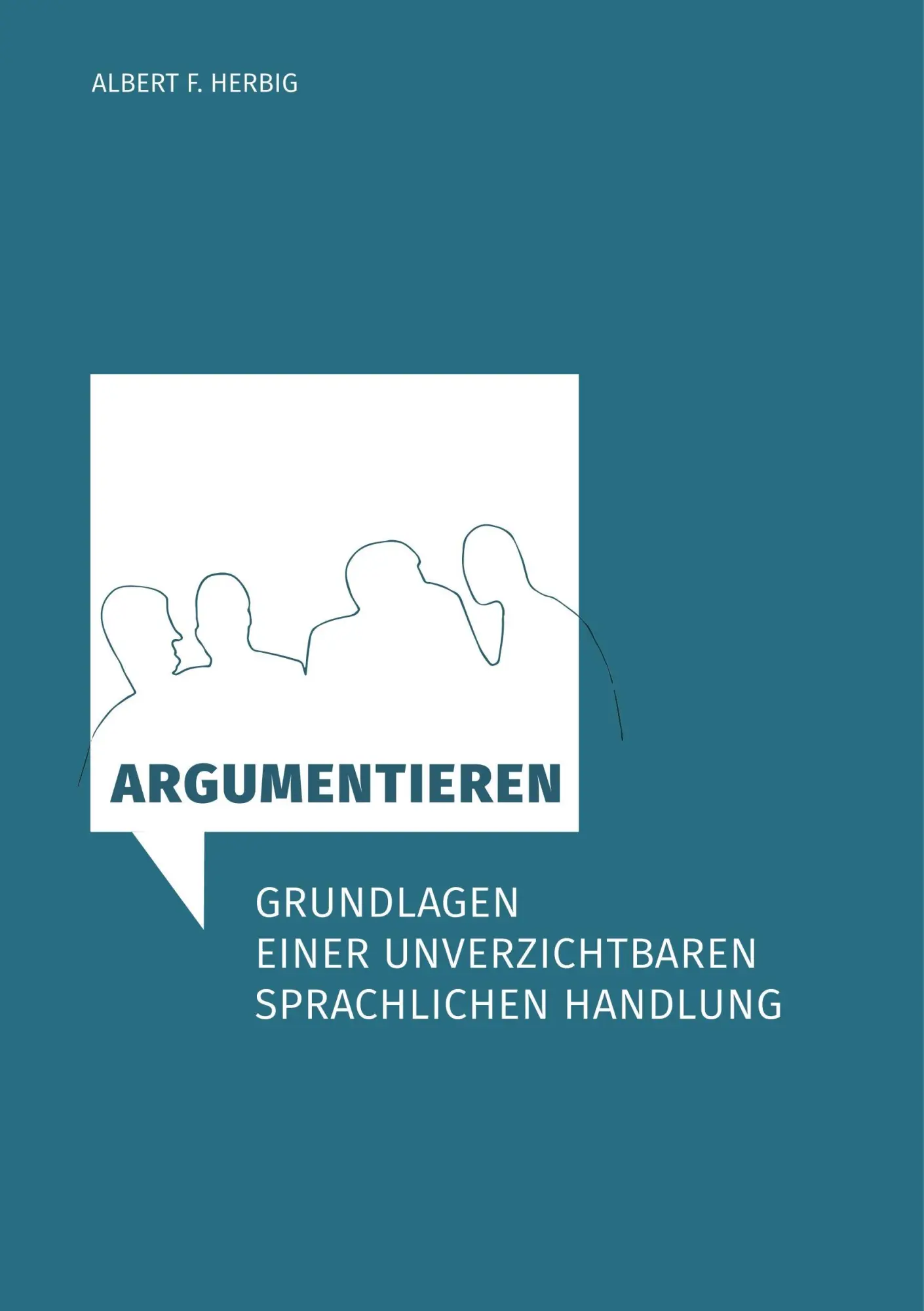 Cover: 9783746032948 | Argumentieren | Grundlagen einer unverzichtbaren sprachlichen Handlung